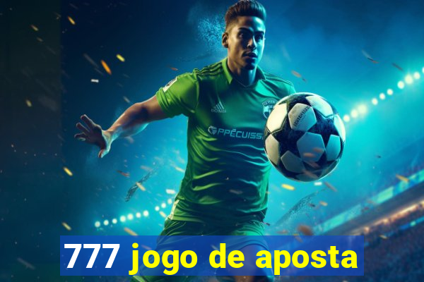 777 jogo de aposta